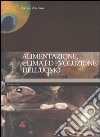 Alimentazione, clima ed evoluzione dell'uomo. Ediz. illustrata libro di Arsenio Leone