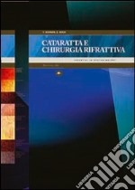 Cataratta e chirurgia rifrattiva libro