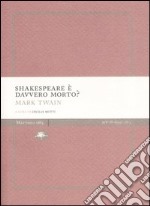 Shakespeare è davvero morto? libro