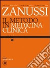 Il metodo in medicina clinica. Ediz. illustrata libro