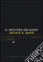 Il dottore dei sogni. Le indagini di Craig Kennedy