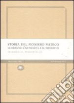 Storia del pensiero medico. Le origini: l'antichità e il Medioevo libro