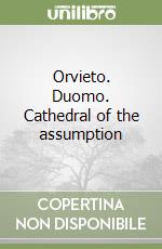 Orvieto. Duomo. Cathedral of the assumption libro