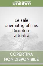 Le sale cinematografiche. Ricordo e attualità