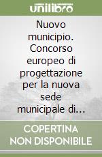 Nuovo municipio. Concorso europeo di progettazione per la nuova sede municipale di Santa Marinella