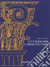 Dictionnaire d'architecture libro