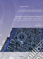 Elementi di un Costituendo Thesaurus utile alla conoscenza, alla tutela, alla conservazione dell'architettura. Vol. 2 libro