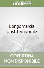 Longomarcia post-temporale libro