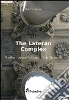 The Latern Complex. Basilica, Apostolic palace, Holy staircase libro