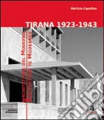 Tirana 1923-1943. Architetture del moderno. Ediz. multilingue libro