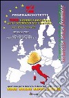 Terza giornata nazionale per la sicurezza nei cantieri. In Italia e non solo. Sicurezza senza frontiere libro di Federarchitetti (cur.)