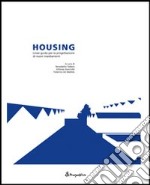 Housing. Linee guida per la progettazione di nuovi insediamenti libro