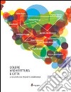 Colore architettura e città. La cultura del progetto sostenibile. Ediz. multilingue libro