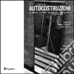 Autocostruzione o degli ultimi spazi del progetto libro