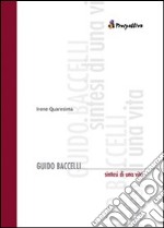 Guido Baccelli. Sintesi di una vita