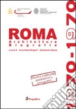 Roma 1870-1970. Architetture biografie