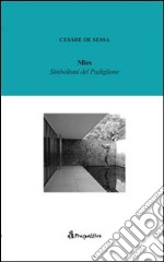 Mies. Simbolismi del padiglione libro