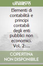 Elementi di contabilità e principi contabili degli enti pubblici non economici. Vol. 2: Appendice normativa libro