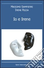 Io e Irene