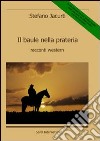 Il baule nella prateria. Racconti western libro