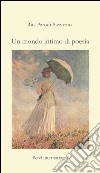 Un mondo intimo di poesia libro