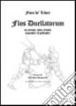 Flos duellatorum in armis, sine armis equester et pedester