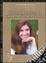 Segnalibro a pagina 15 (prima che l'inchiostro svanisca) libro