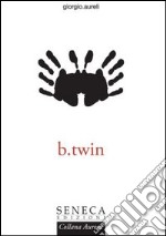 B.twin