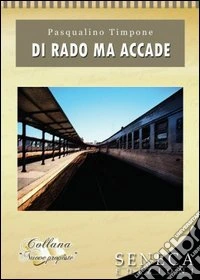 Di rado ma accade libro