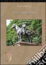 L'avolo patriota libro