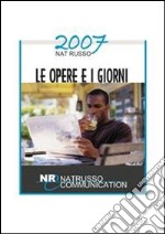 Le opere e i giorni 2007 libro