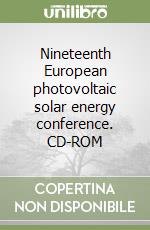 Nineteenth European photovoltaic solar energy conference. CD-ROM libro