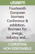 Fourteenth European biomass Conference & exhibition. Biomass for energy, industry and climate protection. CD-ROM libro