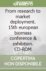 From research to market deployment. 15th european biomass conference & exhibition. CD-ROM libro