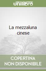 La mezzaluna cinese libro