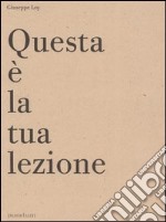 Questa è la tua lezione. Ediz. italiana e inglese libro