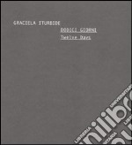 Dodici giorni-Twelve days. Catalogo della mostra (Roma, 3-28 maggio 2006). Ediz. bilingue