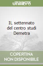 IL settennato del centro studi Demetra libro