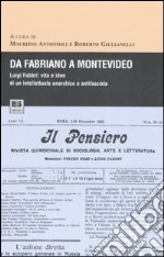 Da Fabriano a Montevideo. Luigi Fabbri: vita e idee di un intellettuale anarchico e antifascista libro