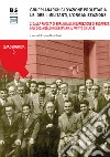 Gruppi anarchici d'azione proletaria. Le idee, i militanti, l'organizzazione. Vol. 2: Dalla rivolta di Berlino all'insurrezione di Budapest: dall'organizzazione libertaria al partito di classe libro