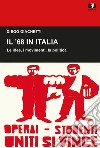 Il '68 in Italia. Le idee, i movimenti, la politica libro di Giachetti Diego