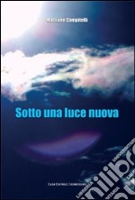 Sotto una luce nuova