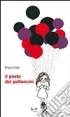 Il posto dei palloncini libro