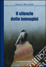 Il silenzio delle immagini