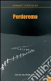 Perderemo libro