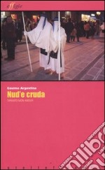 Nud'e cruda. Taranto mon amour libro