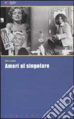 Amori al singolare libro