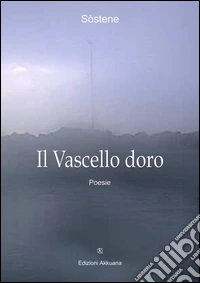 Il vascello d'oro libro