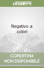 Negativo a colori libro