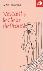 Visconti, lecteur de Proust